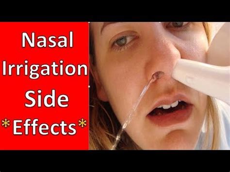 The practice is reported to have good beneficial outcomes with only minor side effects. . Nasal irrigation side effects